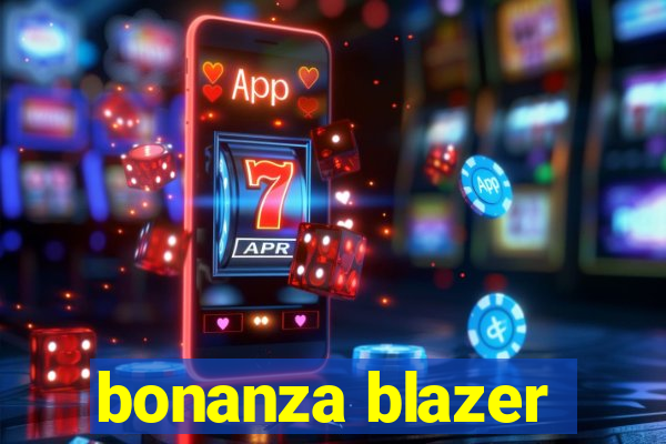 bonanza blazer